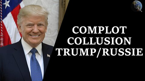 USA - Procès et enquêtes en cours sur la fausse collusion Trump/Russie