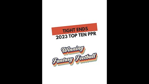 2023 Top Ten Tight Ends PPR Kelce Andrews Hockenson Kittle Pitts Goedert Freiermuth Waller Engram