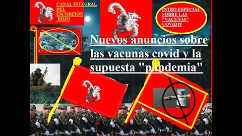 Nuevos Anuncios Vacunas Covid19/Novedades Plandemia del coronavirus:Intro Especial Vacunas Covid.