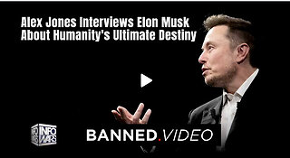 Alex Jones Interviews Elon Musk About Humanity's Ultimate Destiny