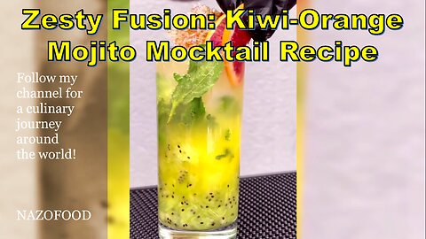 Zesty Fusion: Kiwi-Orange Mojito Mocktail Recipe-ماکتل کیوی پرتغال #MocktailRecipe #NAZIFOOD