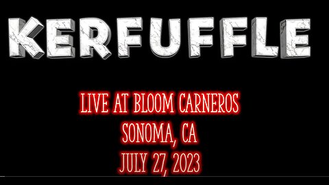 "Fracus Cactus" by Kerfuffle live at Bloom Carneros in Sonoma.