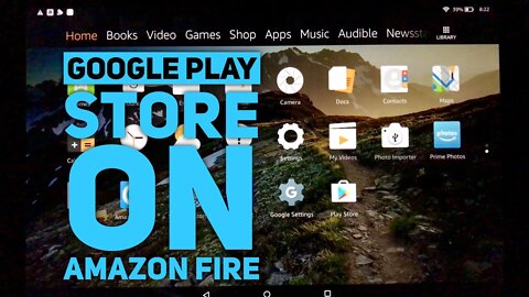 How to install the Google Play Store on the Amazon Fire HD10 10” Tablet