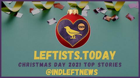 #MerryChristmas! #MaxwellTrial: Don't Take Your Eye off the Ball! + much more! leftists.today 12/25