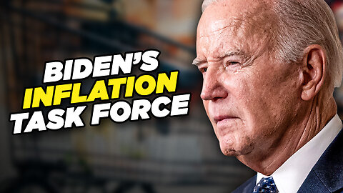 Biden Launches Task Force To Crack Down On Rampant Inflation