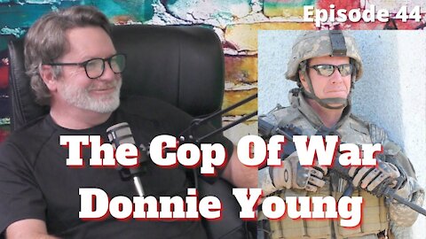 The Cop of War - Donnie Young Episode 44