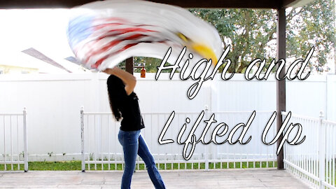 Worship Flag Dance / High and Lifted Up