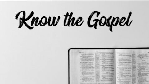 Know The Gospel