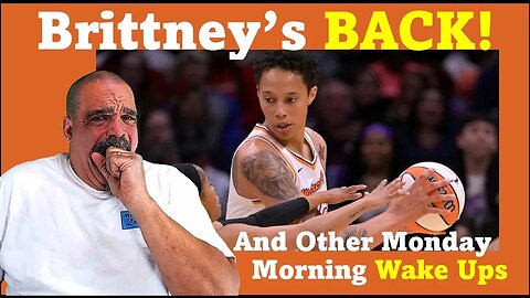 The Morning Knight LIVE! No. 1067- Brittney’s BACK and Other Monday Morning Wake Ups