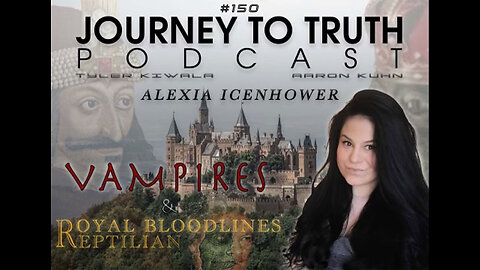 EP 150 - Alexia Icenhower: Vampires - Reptilians & Royal Bloodlines