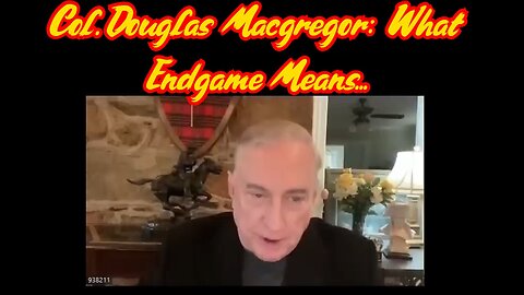 Col. Douglas Macgregor: What Endgame Means For Political Elite, Election, Financial System, Bitcoin!