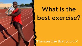 What is the best exercise?