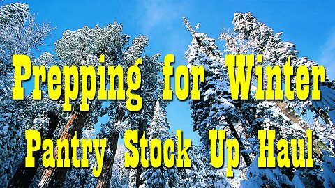 Winter Prepper Pantry Stock Up ~ Preparedness