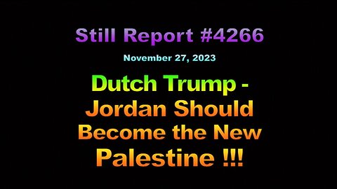 4266, Dutch Geert Wilders – Jordan Is Palestine !!!, 4266