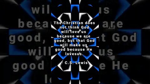 God Loves Us Because We’re Good? * C. S. Lewis * Christian Quotes * #shorts #christian #god