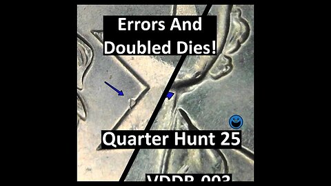 Errors, and Doubled Dies found! - Quarter Hunt 25