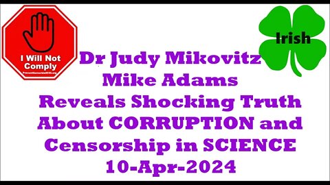 Dr Judy Mikovitz Reveals Shocking Truth About CORRUPTION and Censorship in SCIENCE 10-Apr-2024