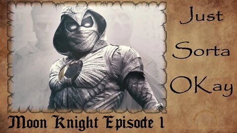 Moon Knight Episode 1 Review | A Big Meh