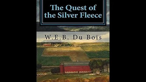 The Quest of the Silver Fleece by W. E. B. Du Bois - Audiobook