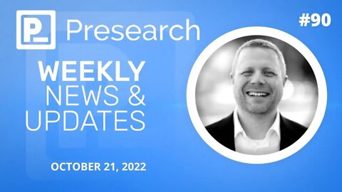 Presearch Weekly News & Updates w Colin Pape #90