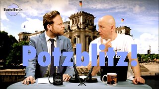 Basta Berlin (192) – Potzblitz!