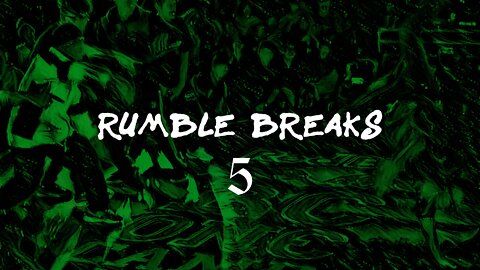 Rumble Breaks | Ep.5 | VonViddy