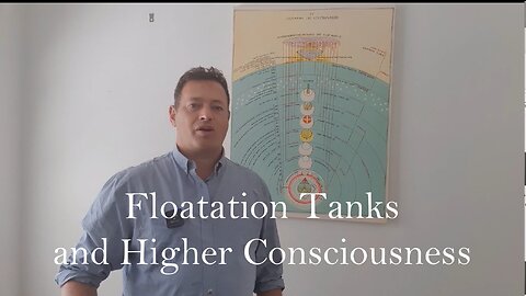 Floatation Tanks and Higher Consciousness