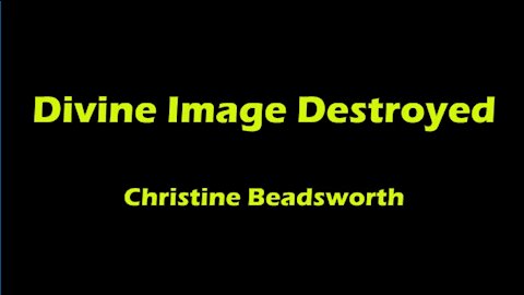 Divine Image Destroyed - Christine Beadsworth v2