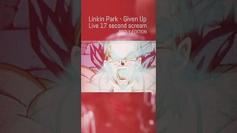 Dragon Ball Broly + Linkin Park Mashup: 17-Second Thrill 🐉!