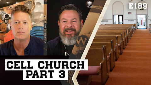 PART 3 - When The Church Is Attacked, It Goes Underground & Thrives | Warriors & Wildmen E189