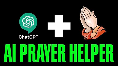 Use Ai to help you in Prayer