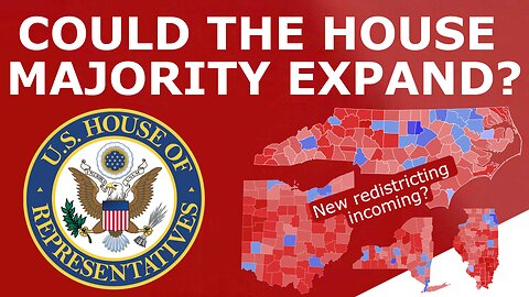 EXPANDED HOUSE MAJORITY? - How New Redistricting Will Keep the House Red in 2024