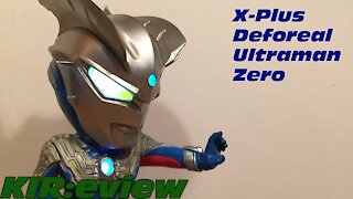 KIR:eview #8 - X-Plus Deforeal Ultraman Zero