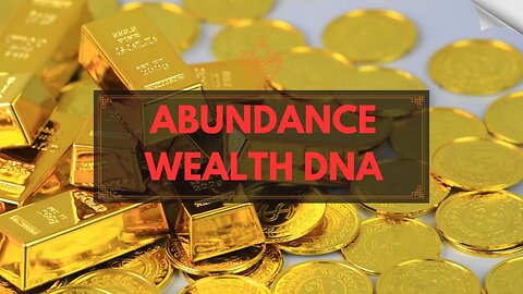 DNA Activation for Abundance - Unlocking Your Full Potential