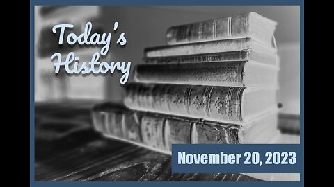 Today's History - November 20, 2023