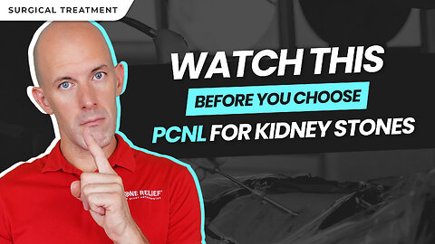 Percutaneous Nephrolithotomy (PCNL) for Kidney Stones