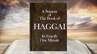 The Minute Bible - Haggai In One Minute
