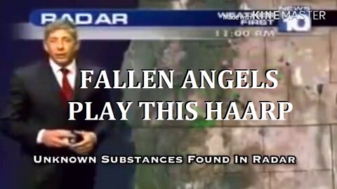 FALLEN ANGELS PLAY THIS HAARP- COMPLETE ACCOUNT OF THE WEATHER WARFARE TARGETING HUMANITY.