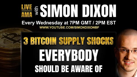 3 Bitcoin Supply Shocks Everybody Should Be Aware Of | LIVE AMA with Simon Dixon