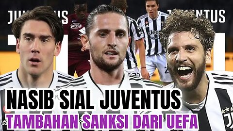 Berita Bola Terbaru Hari ini | Juventus Berpotensi Tak Main di Eropa, 😱