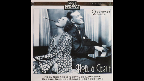 Noel Coward & Gertrude Lawrence (1928-1947) [Complete 2 CD Set]