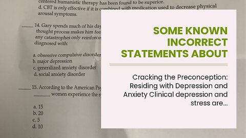 Some Known Incorrect Statements About "Exploring Different Therapies for Treating Depression an...