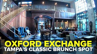 Oxford Exchange: Tampa's classic brunch spot | Taste and See Tampa Bay
