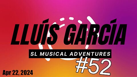 SL Musical Adventures #52