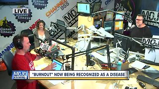 Mojo in the Morning: Burnout now recognized as a disease