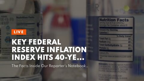 Key federal reserve inflation index hits 40-year high