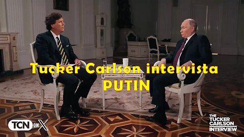 Intervista di Tucker Carlson a PUTIN