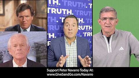 Peter Navarro | URGENT HELP NEEDED. TOP TRUMP ADVISOR, PETER NAVARRO TO BE SENTENCED January 25th 2024!!! A SPECIAL MESSAGE from General Flynn, Devin Nunes & Tucker Carlson | Learn More At: GiveSendGo.com/Navarro