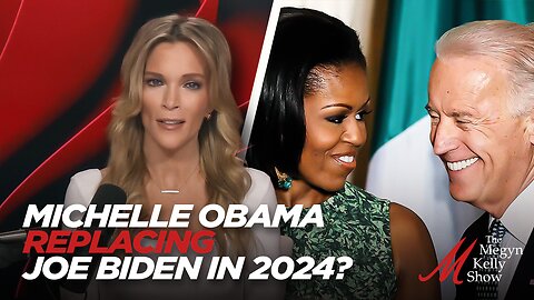 New Reporting on Michelle Obama Replacing Joe Biden in 2024, with Rich Lowry and Charles C.W. Cooke
