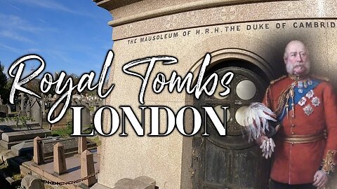 Royal Family Tombs You Can Visit In London | Kensal Green Cemetery Part 1/2